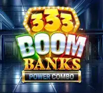 333 Boom Banks POWER COMBO